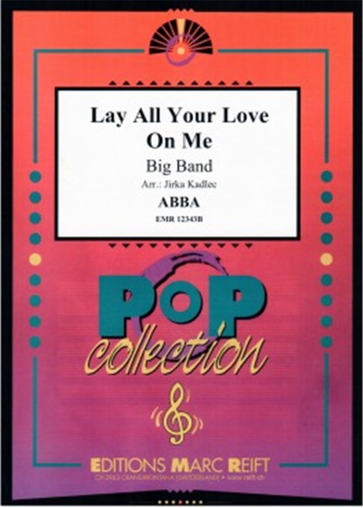 Lay All Your Love On Me